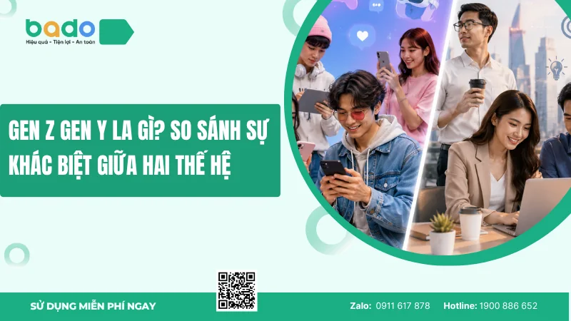 Gen Z Gen Y la gì? So sánh sự khác biệt giữa hai thế hệ 